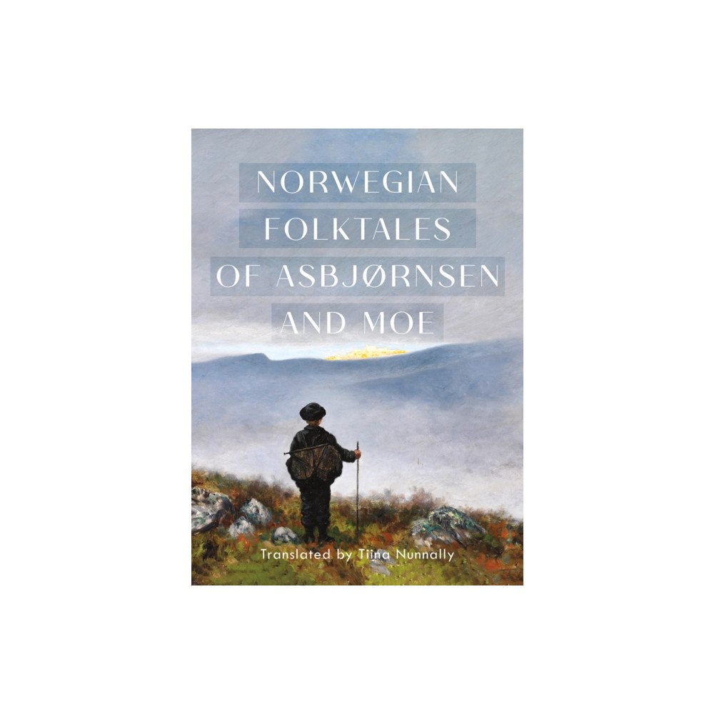 University of Minnesota Press The Complete and Original Norwegian Folktales of Asbjørnsen and Moe (häftad, eng)