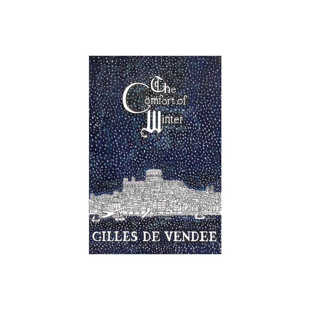 Austin Macauley Publishers The Comfort of Winter (häftad, eng)