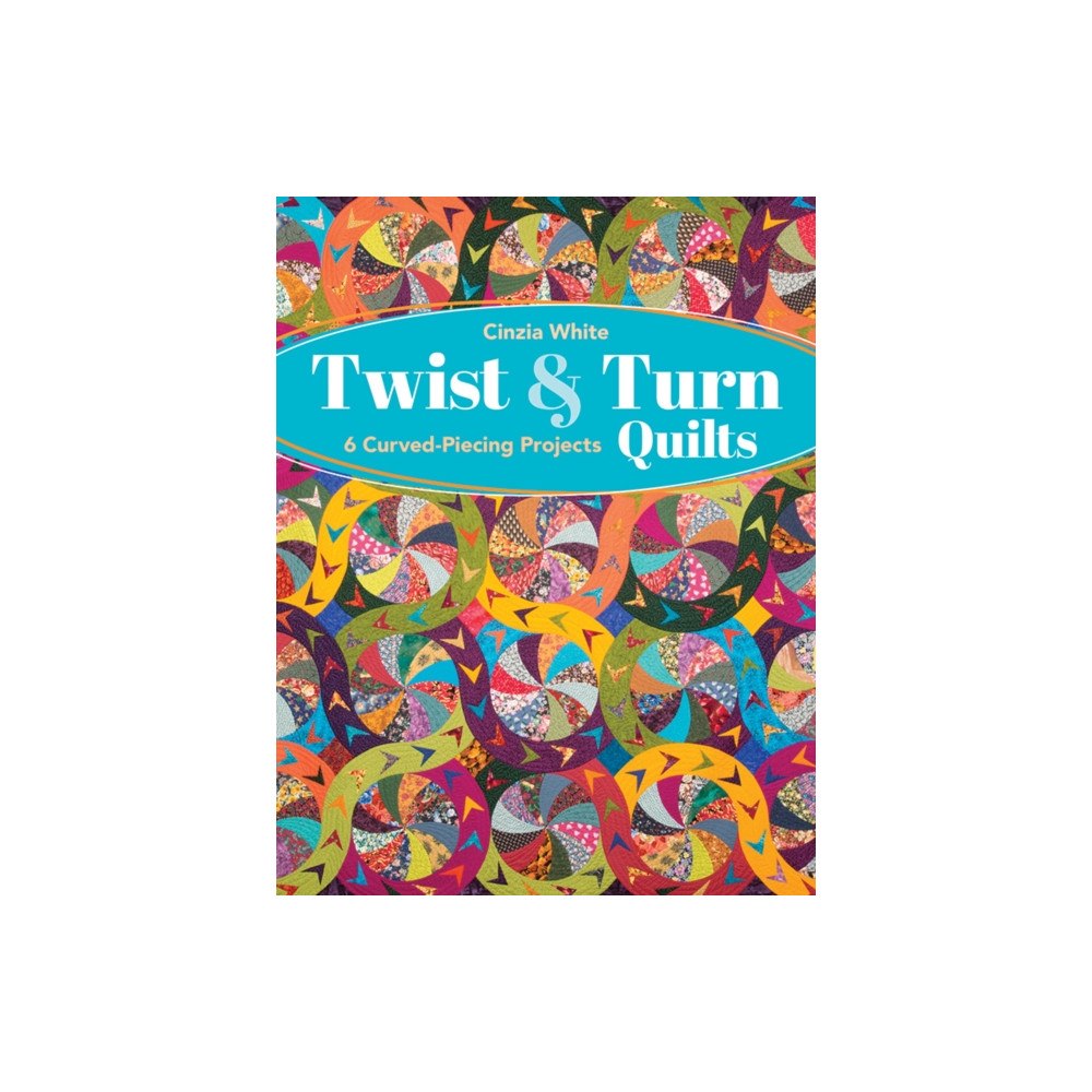 C & T Publishing Twist & Turn Quilts (häftad, eng)