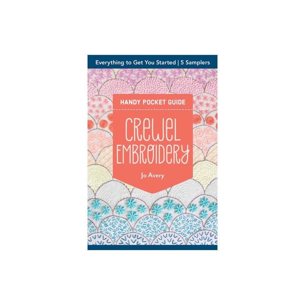 C & T Publishing Crewel Embroidery Handy Pocket Guide (häftad, eng)