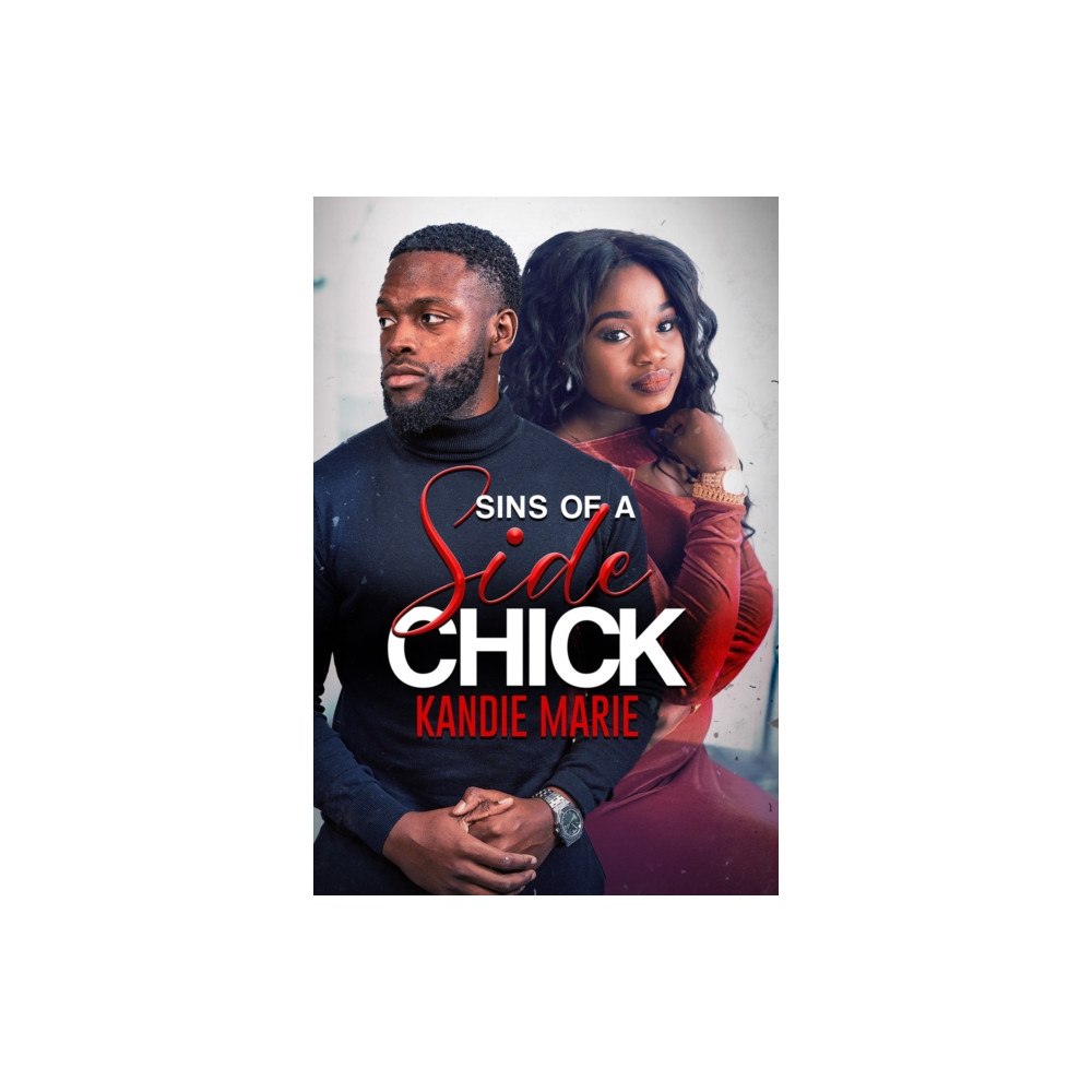 Kensington Publishing Sins of a Side Chick (häftad, eng)