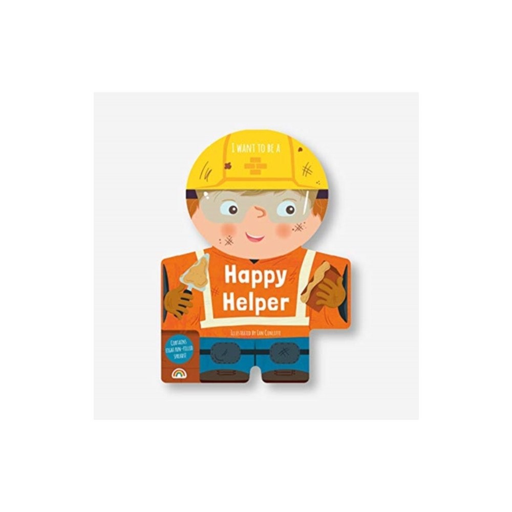 Really Decent Books I Want to Be a Happy Helper (bok, board book, eng)