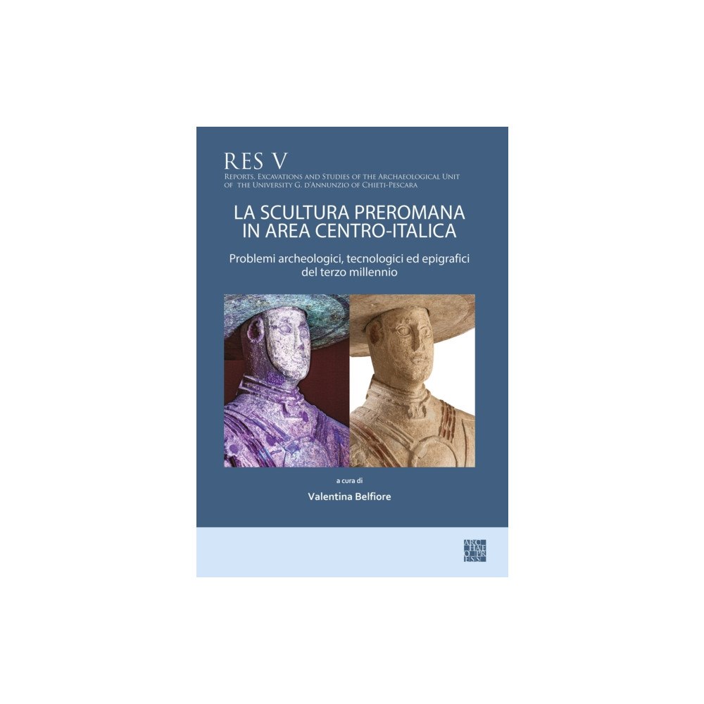 Archaeopress La scultura preromana in area centro-italica (inbunden, eng)