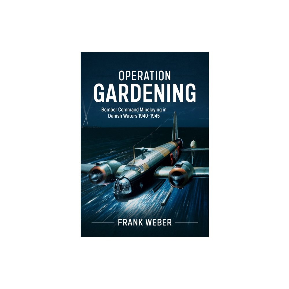 Helion & Company Operation Gardening (inbunden, eng)