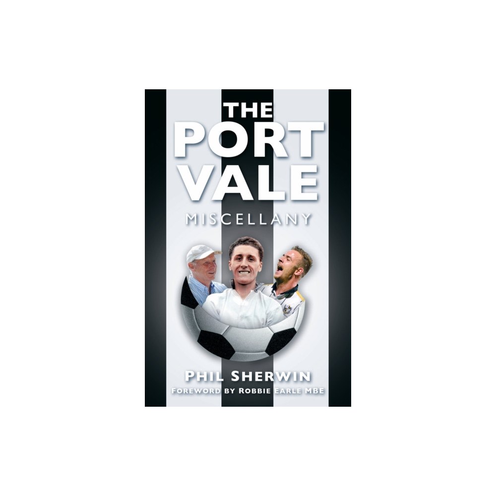 The History Press Ltd The Port Vale Miscellany (häftad, eng)