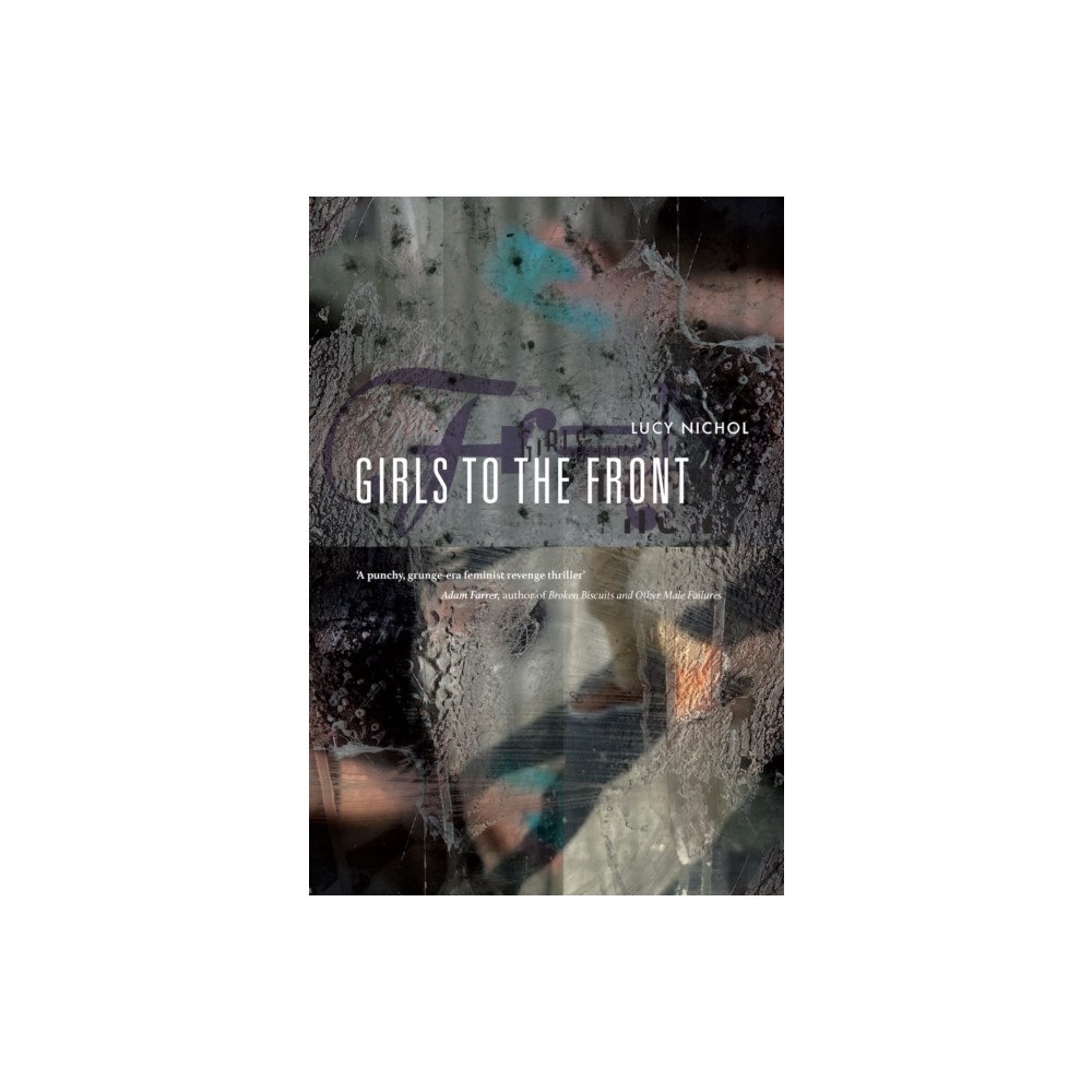 Brown Dog Books Girls To The Front (häftad, eng)