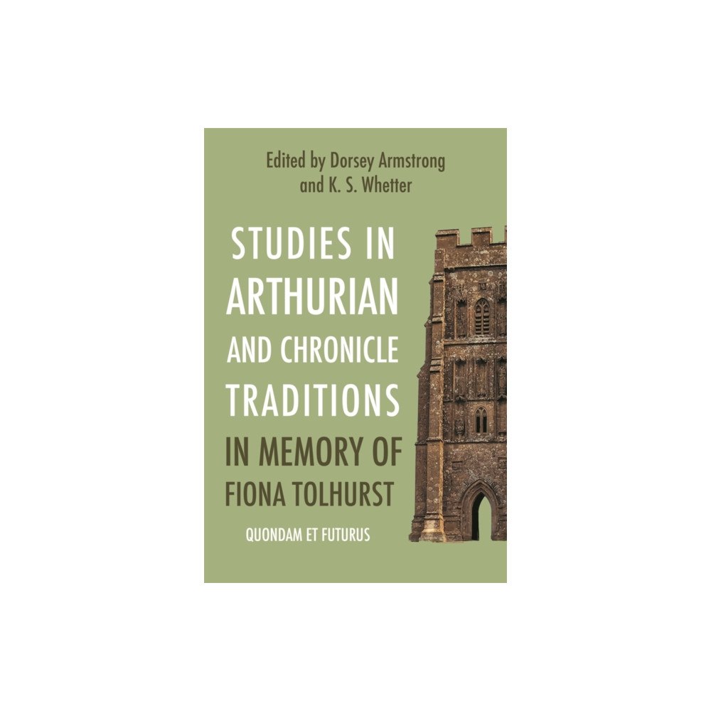Boydell & Brewer Ltd Studies in Arthurian and Chronicle Traditions in Memory of Fiona Tolhurst (inbunden, eng)