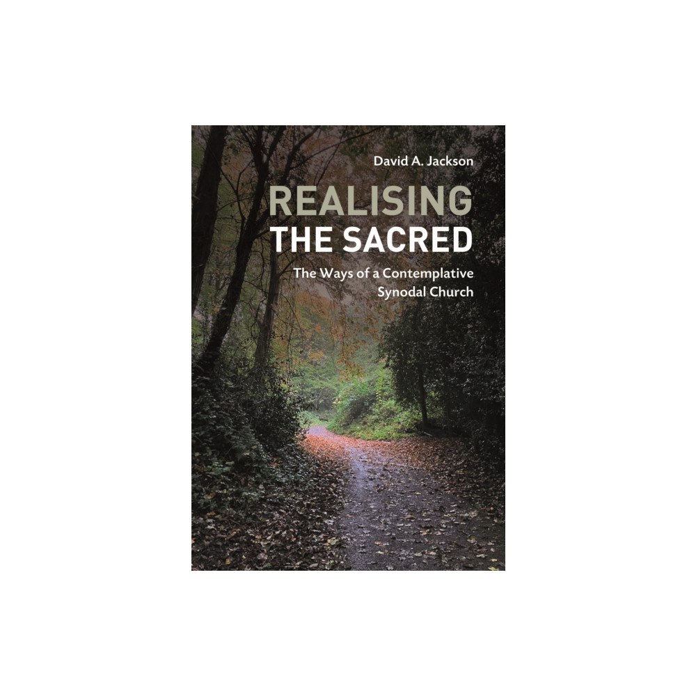 The Franciscan Publishing Company Realising the Sacred (häftad, eng)