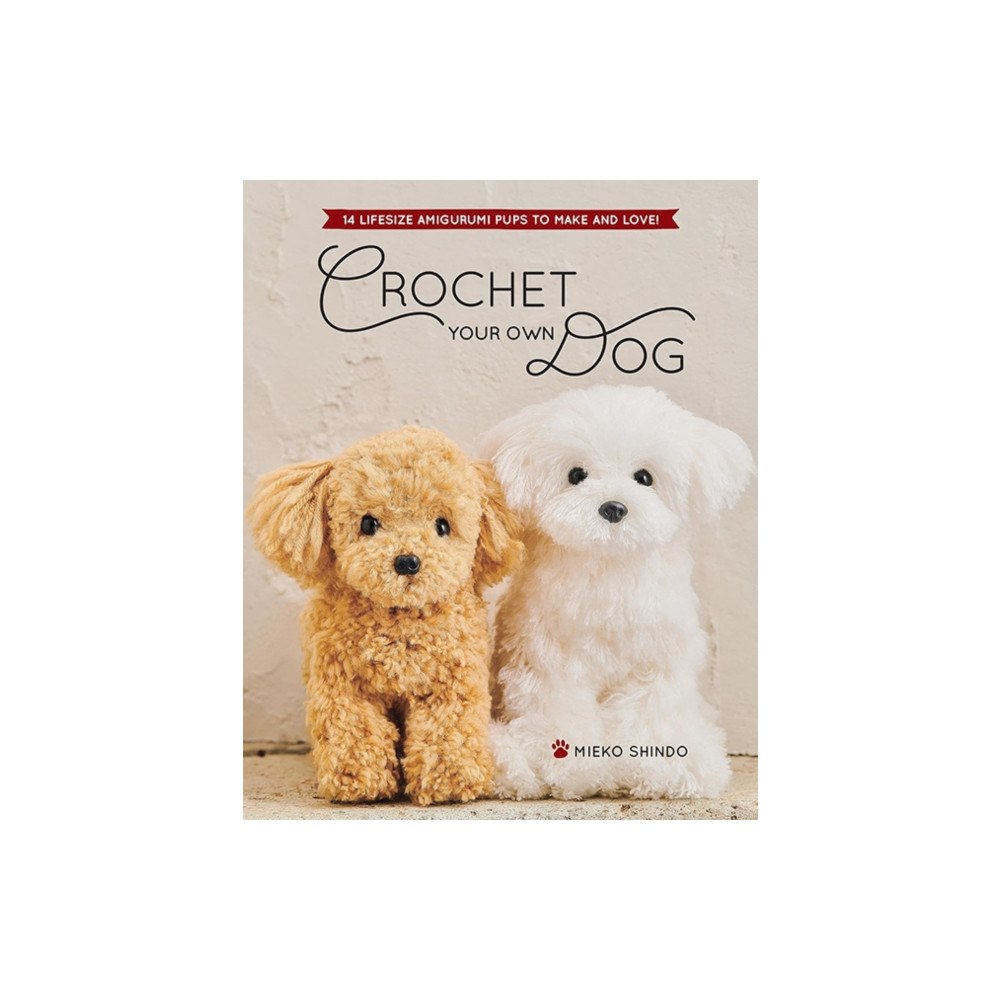 World Book Media Crochet Your Own Dog (häftad, eng)