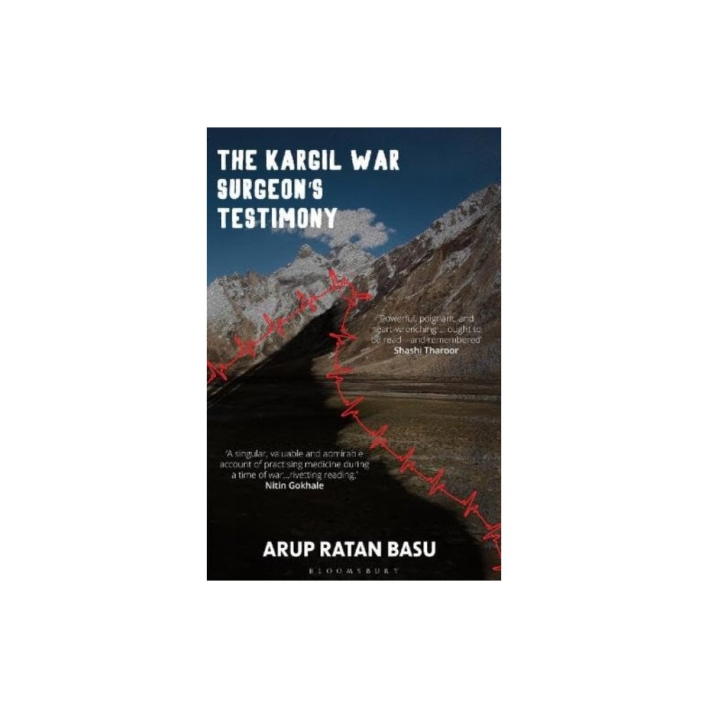 Bloomsbury Publishing India Pvt Ltd The Kargil War Surgeon's Testimony (häftad, eng)
