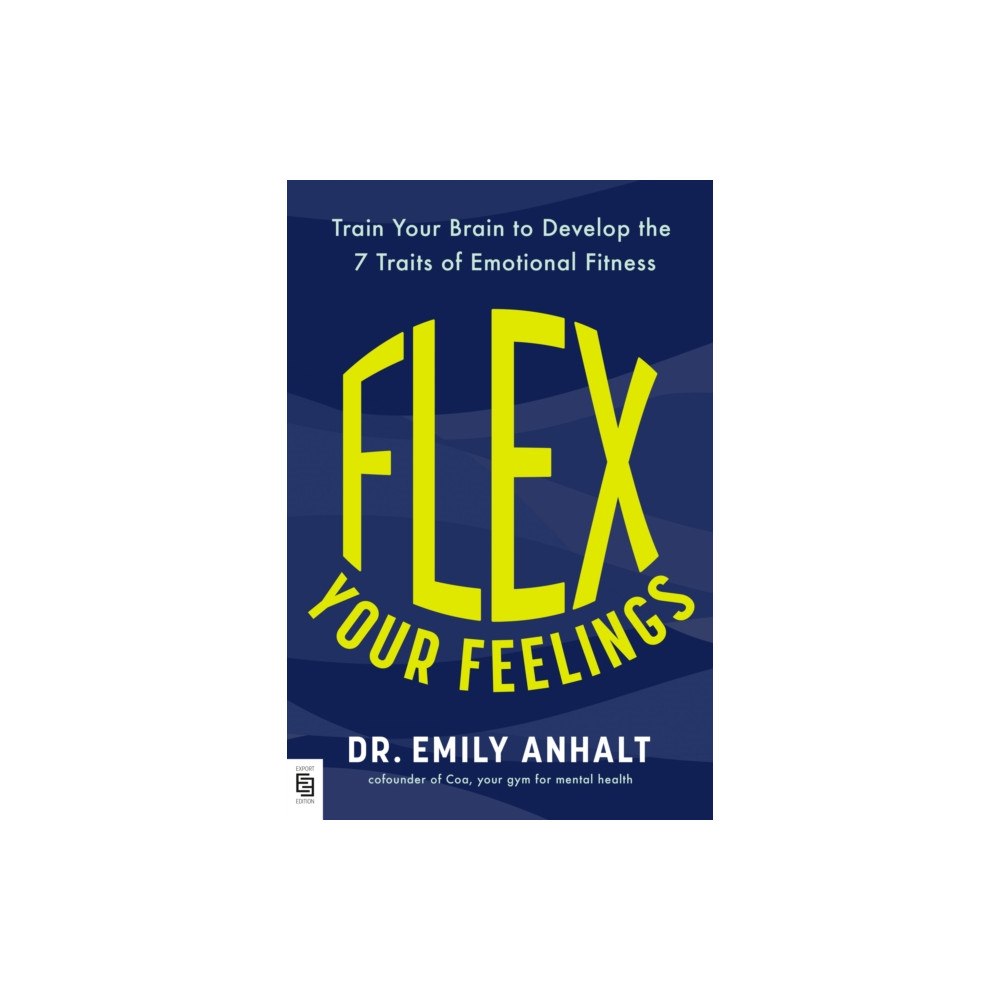 Not Stated Flex Your Feelings (häftad, eng)