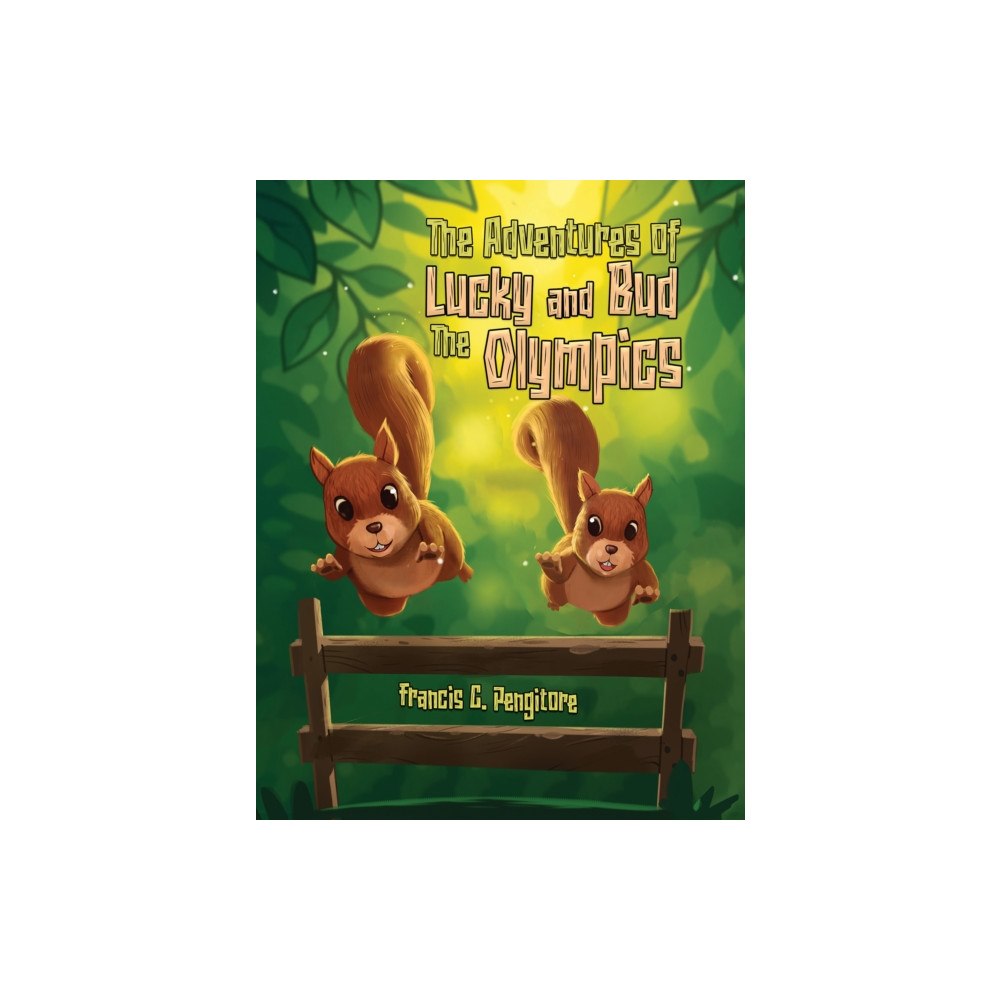 Austin Macauley Publishers LLC The Adventures of Lucky and Bud: The Olympics (inbunden, eng)