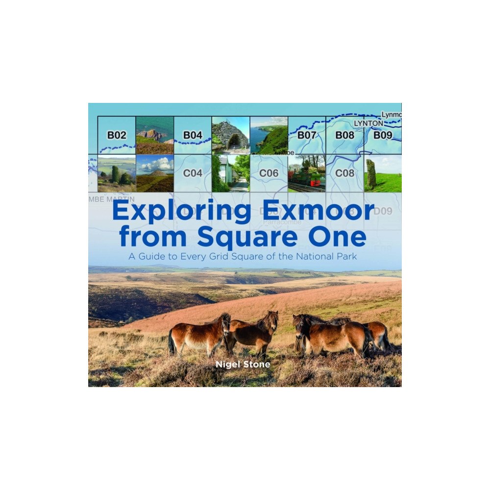 Halsgrove Exploring Exmoor from Square One (inbunden, eng)
