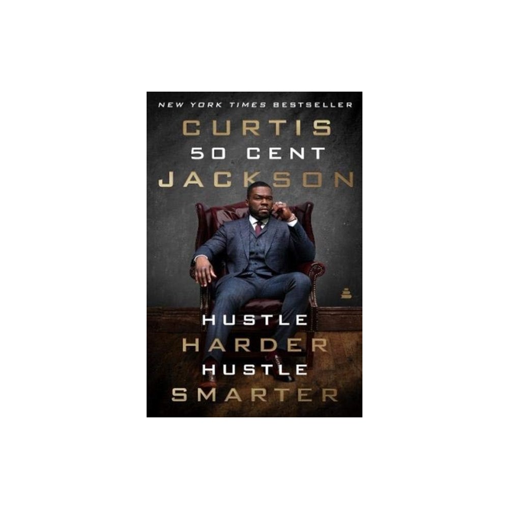 Curtis "50 Cent" Jackson Hustle Harder, Hustle Smarter (häftad, eng)