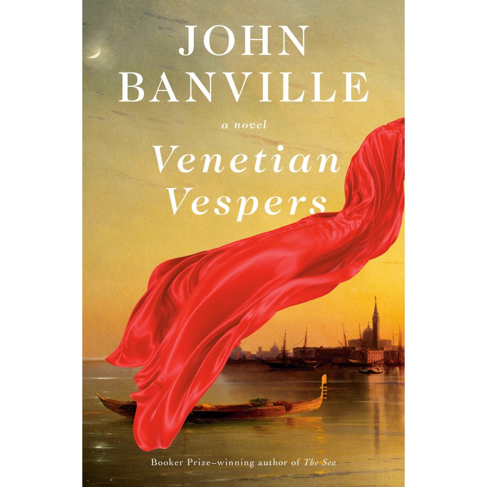 John Banville Venetian Vespers: A Novel (inbunden, eng)
