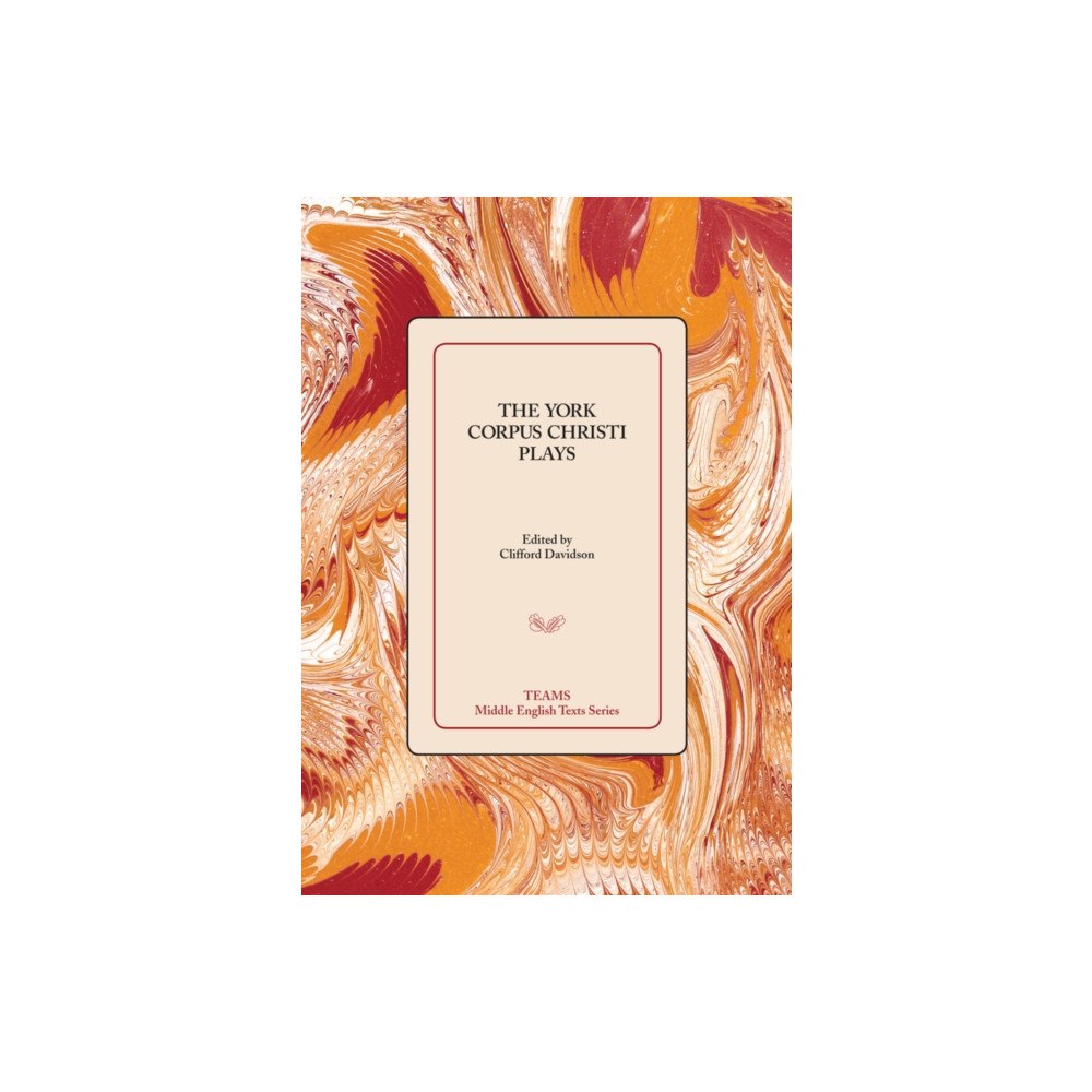Medieval Institute Publications The York Corpus Christi Plays (häftad, eng)