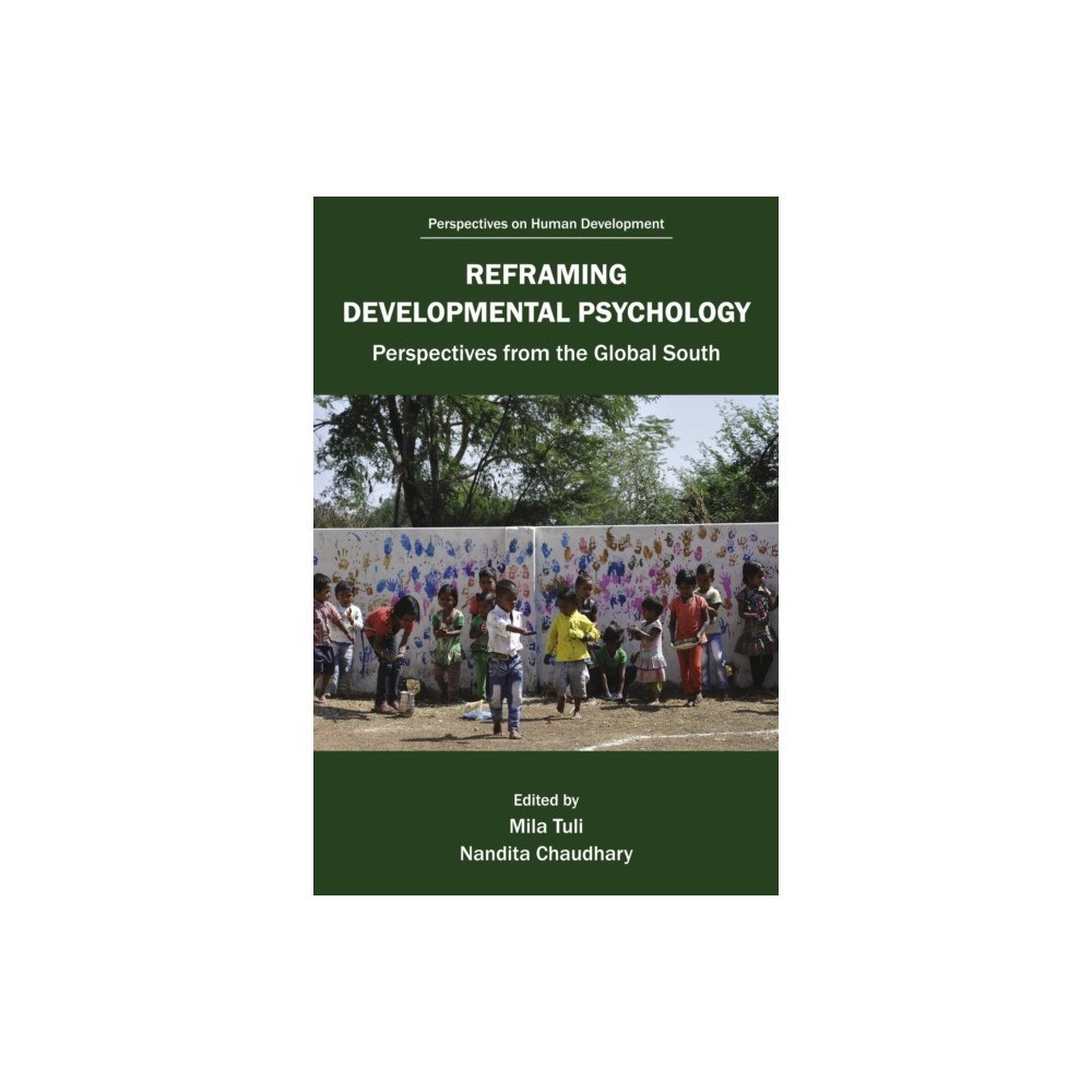 Emerald Publishing Limited Reframing Developmental Psychology (häftad, eng)