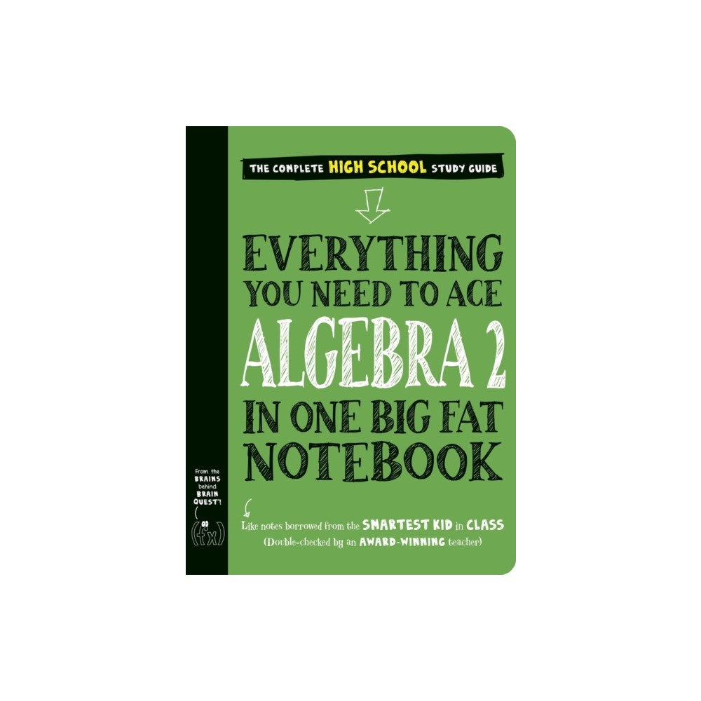 Workman Publishing Everything You Need to Ace Algebra 2 in One Big Fat Notebook (häftad, eng)