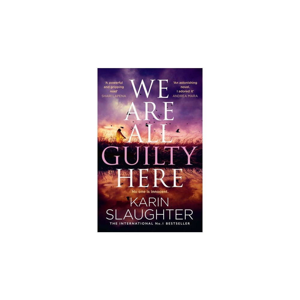 Karin Slaughter We Are All Guilty Here (häftad, eng)