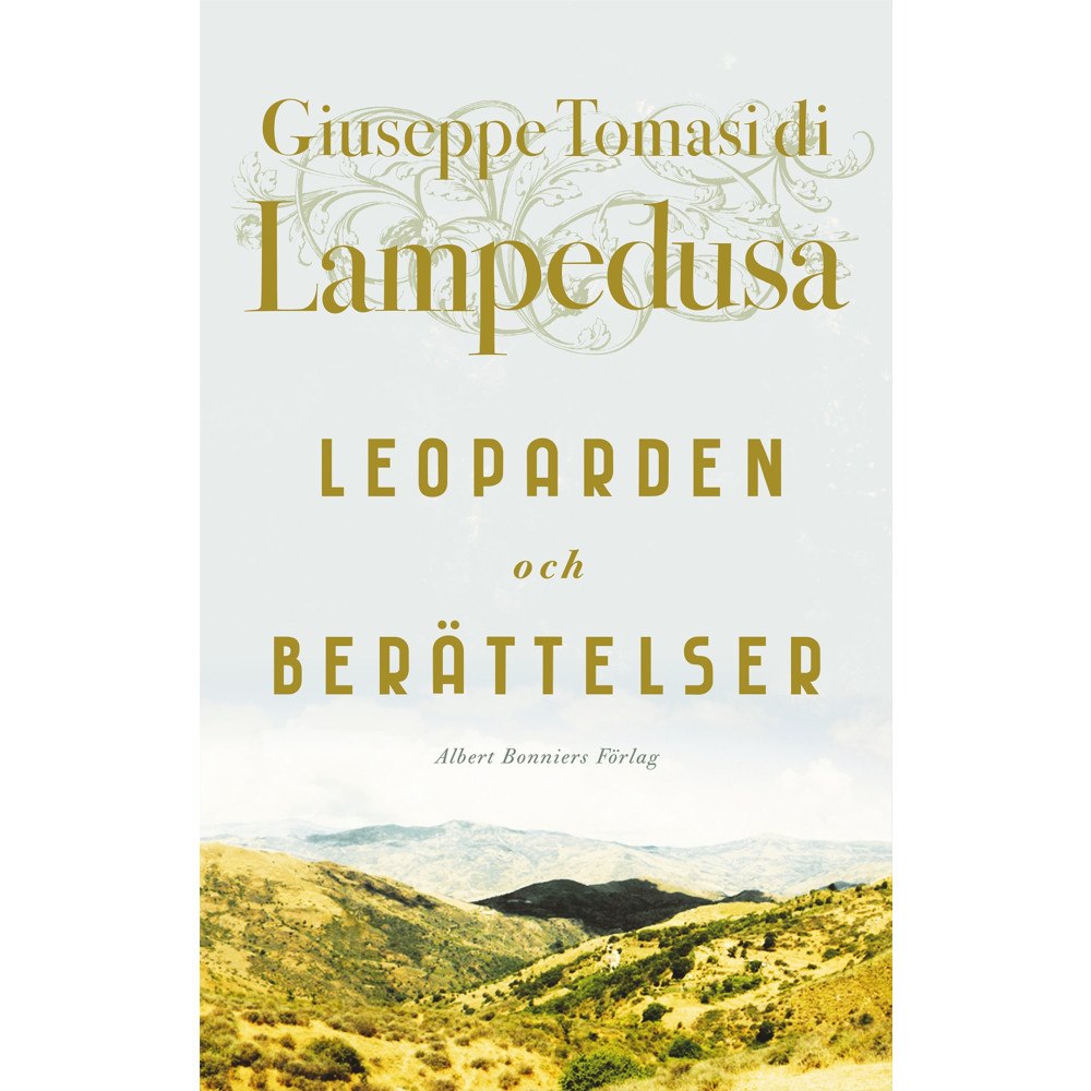 Giuseppe Tomasi Di Lampedusa Leoparden och Berättelser (inbunden)