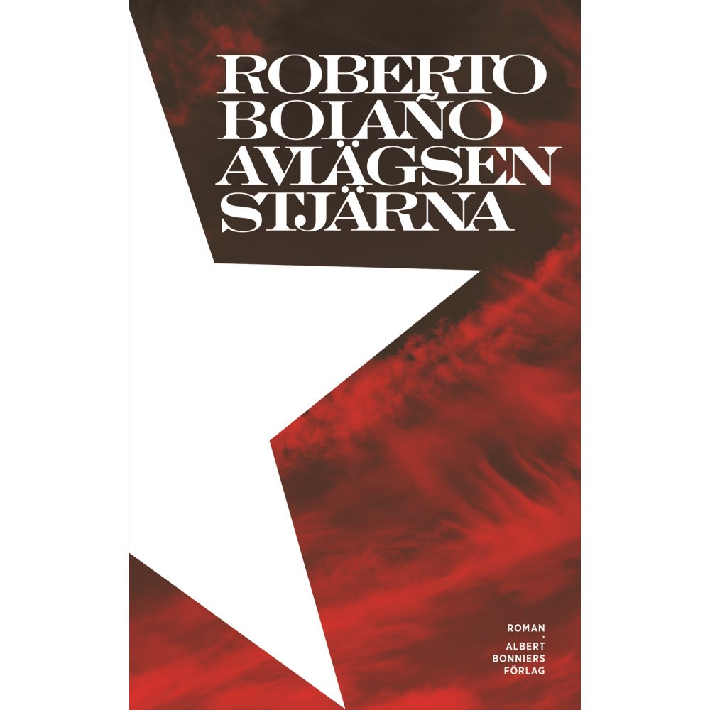 Roberto Bolaño Avlägsen stjärna (inbunden)