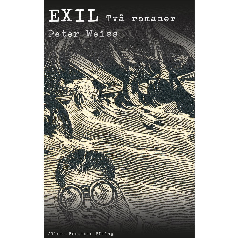 Peter Weiss Exil : två romaner (inbunden)