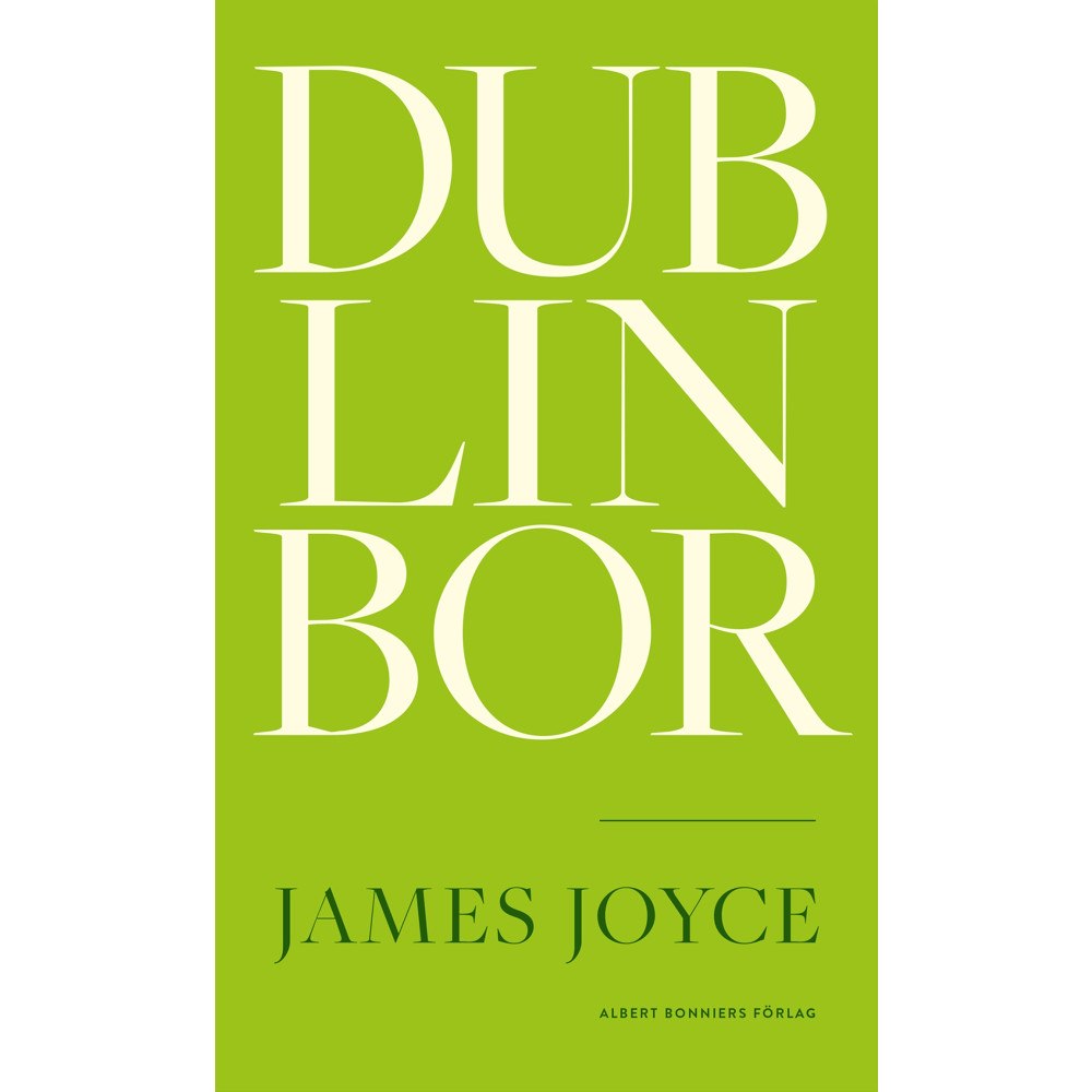 James Joyce Dublinbor (bok, kartonnage)