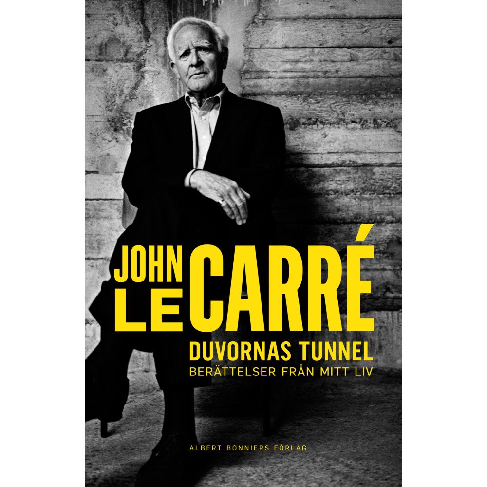 John le Carré Duvornas tunnel : berättelser från mitt liv (inbunden)