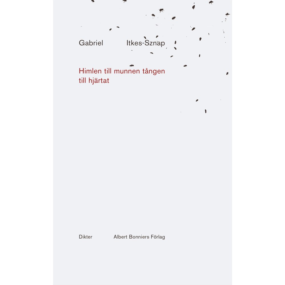 Gabriel Itkes-Sznap Himlen till munnen tången till hjärtat (inbunden)