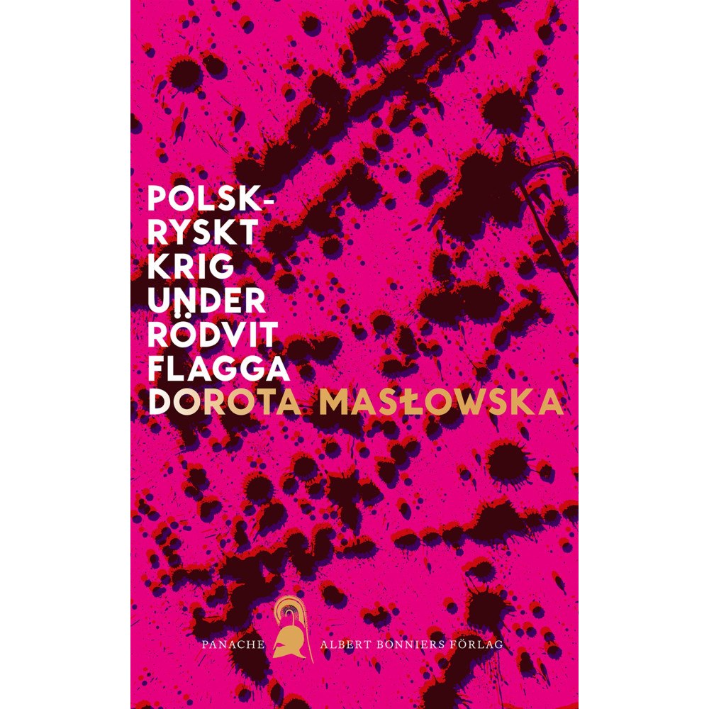 Dorota Maslowska Polsk-ryskt krig under rödvit flagga (bok, danskt band)