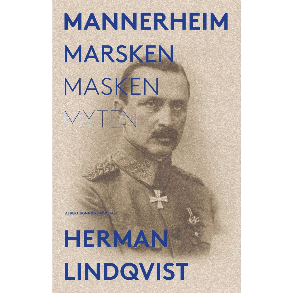 Herman Lindqvist Mannerheim  : marsken, masken, myten (bok, storpocket)