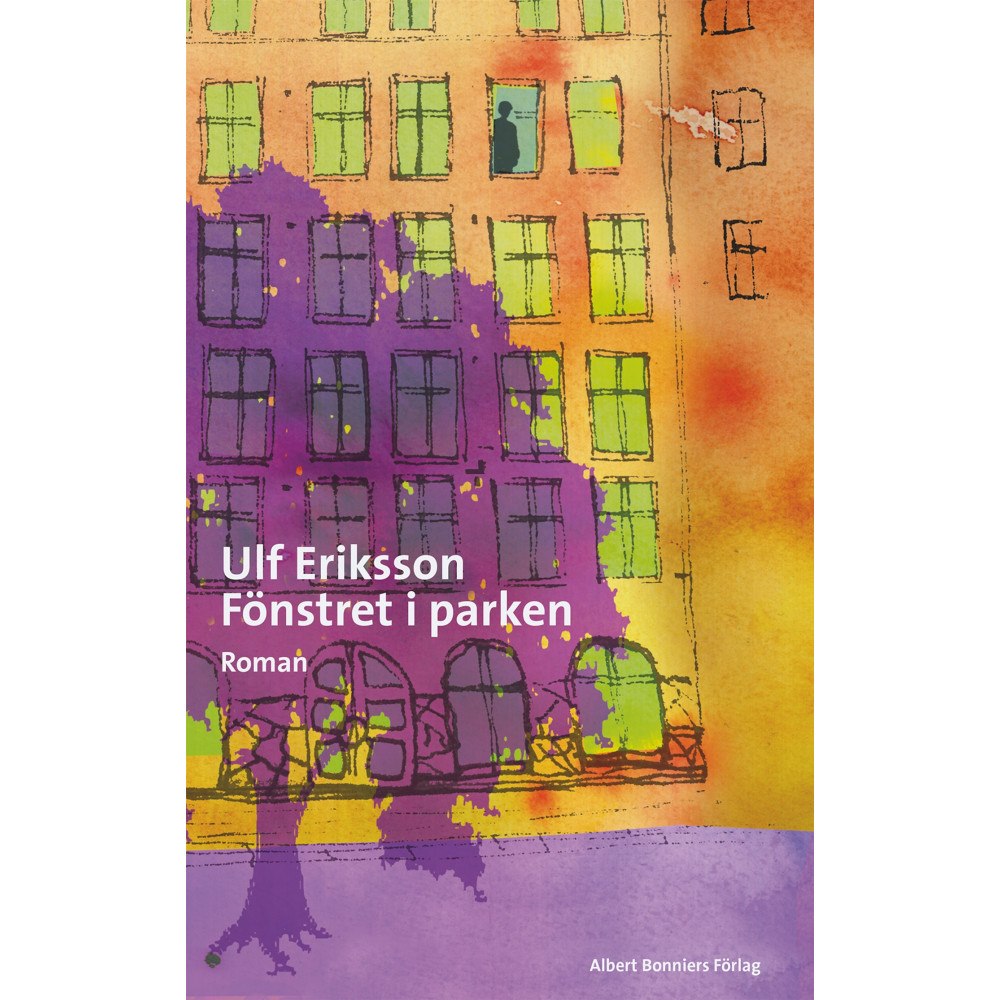 Ulf Eriksson Fönstret i parken (inbunden)