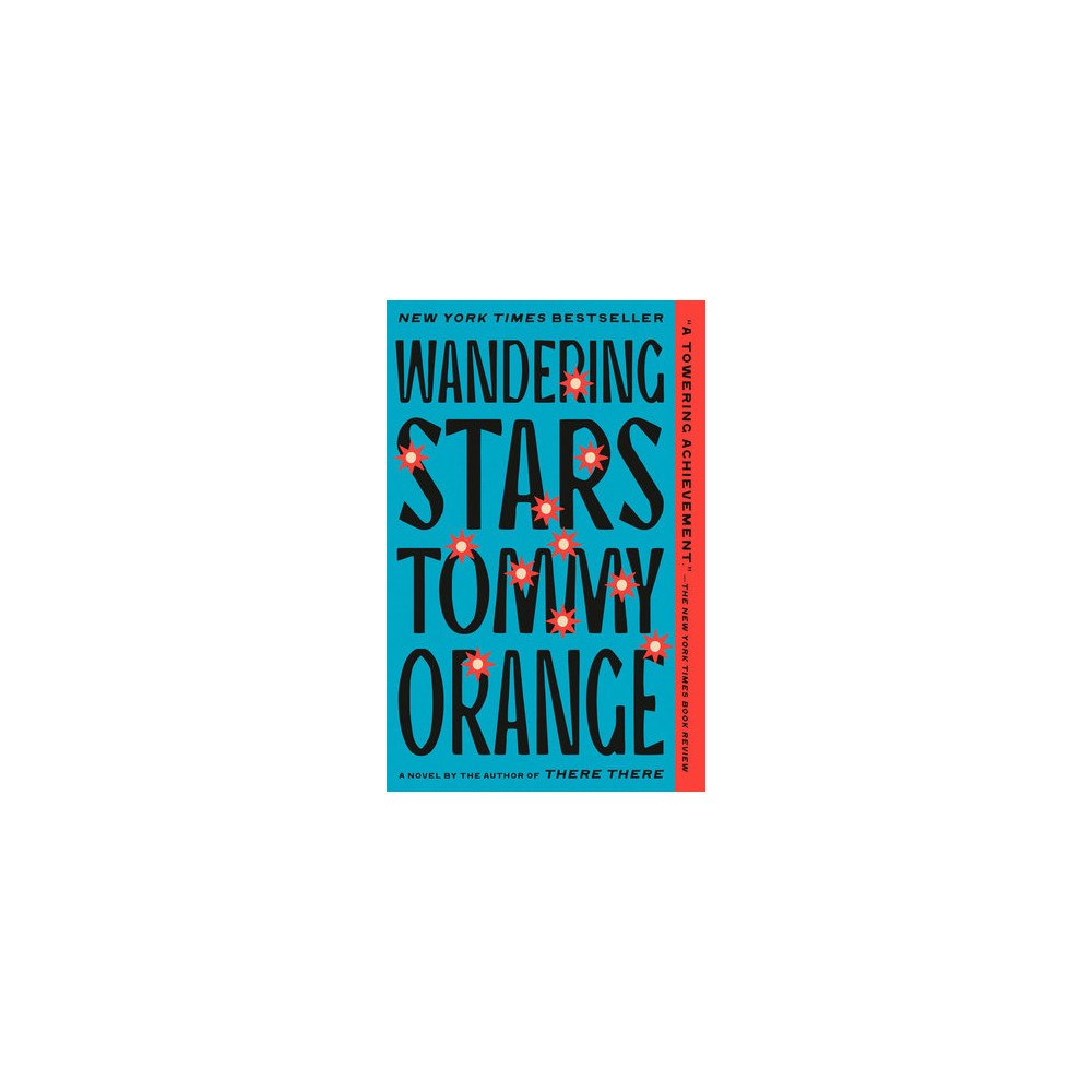 Tommy Orange Wandering Stars (pocket, eng)