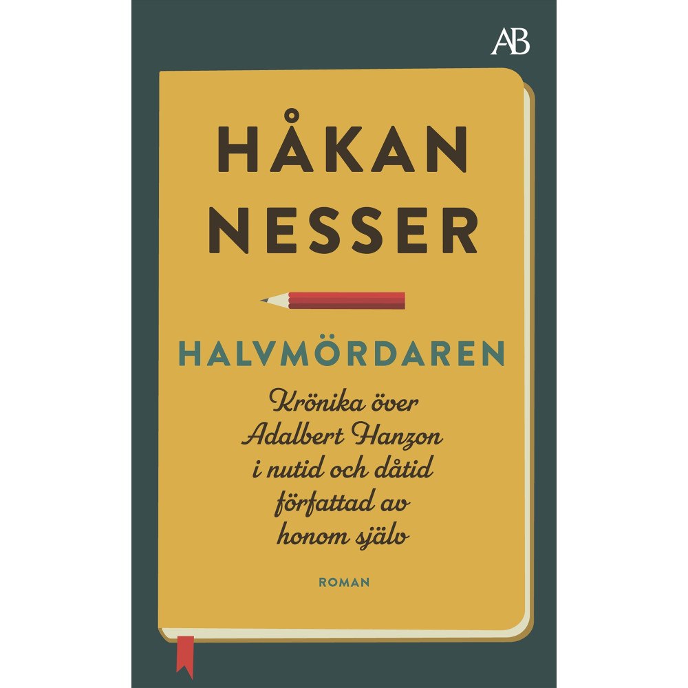 Håkan Nesser Halvmördaren : krönika över Adalbert Hanzon i nutid och dåtid författad av honom själv (pocket)