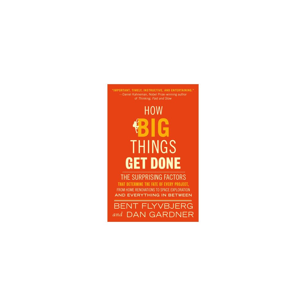 Bent Flyvbjerg How Big Things Get Done (pocket, eng)