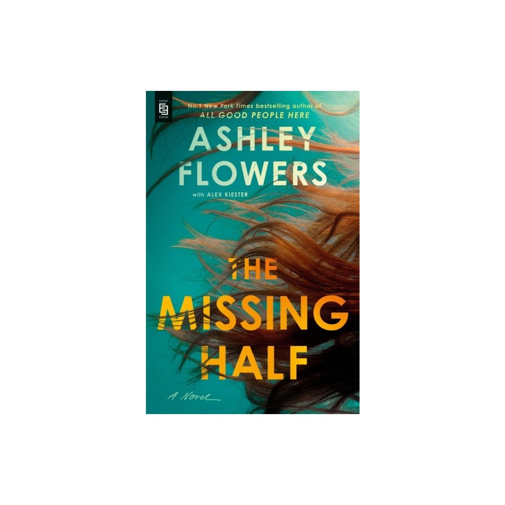 Ashley Flowers The Missing Half (häftad, eng)