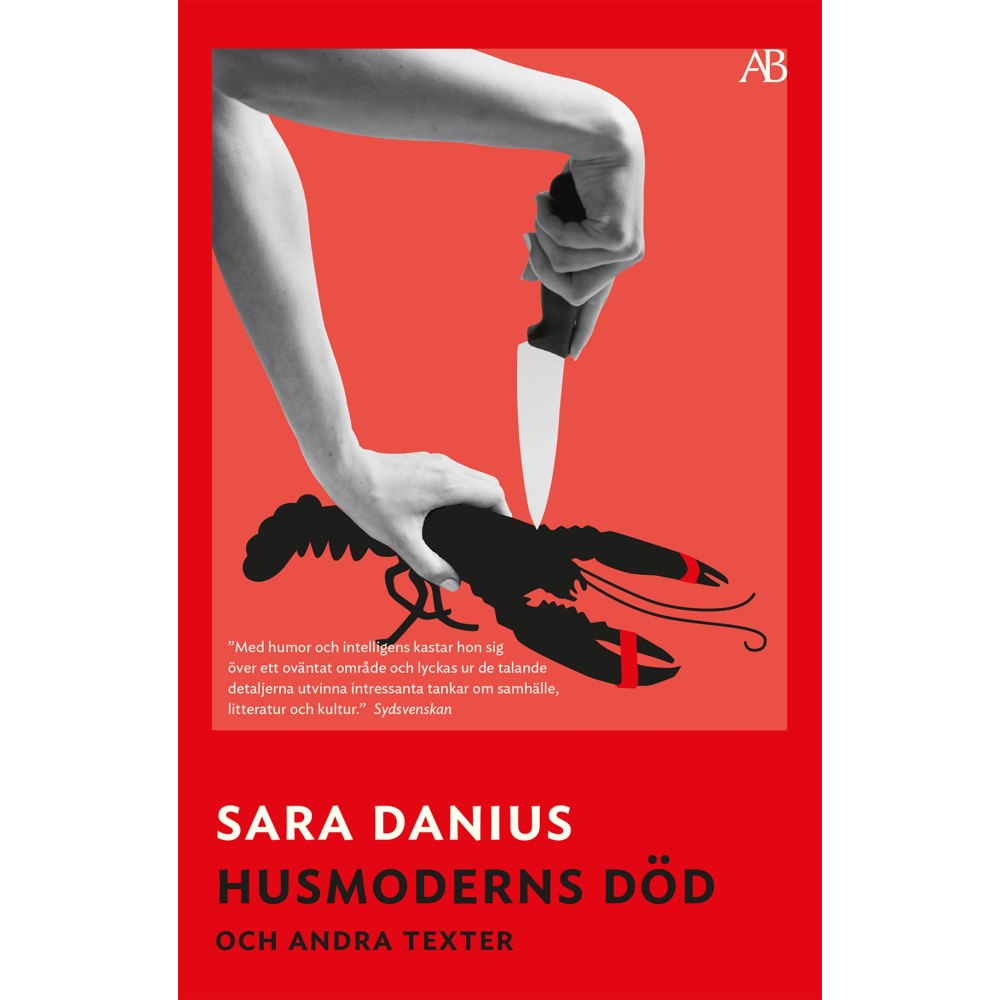 Sara Danius Husmoderns död och andra texter (bok, storpocket)