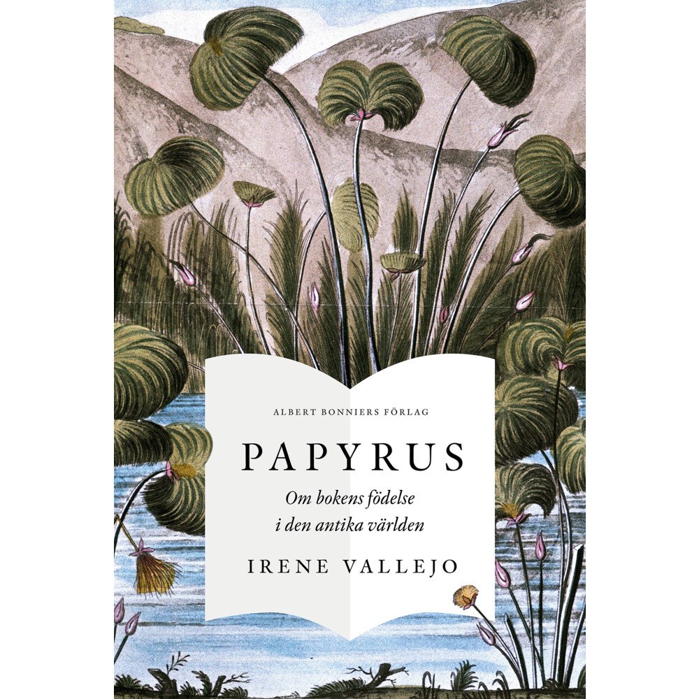 Irene Vallejo Papyrus : om bokens födelse i den antika världen (bok, danskt band)
