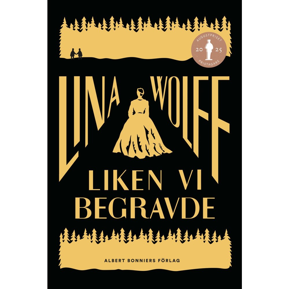 Lina Wolff Liken vi begravde (inbunden)