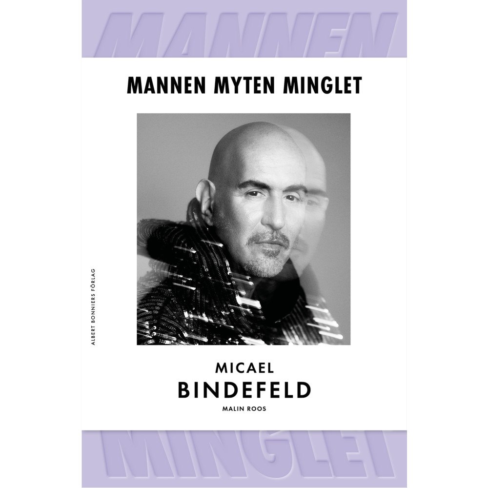 Micael Bindefeld Mannen, myten, minglet (bok, klotband)