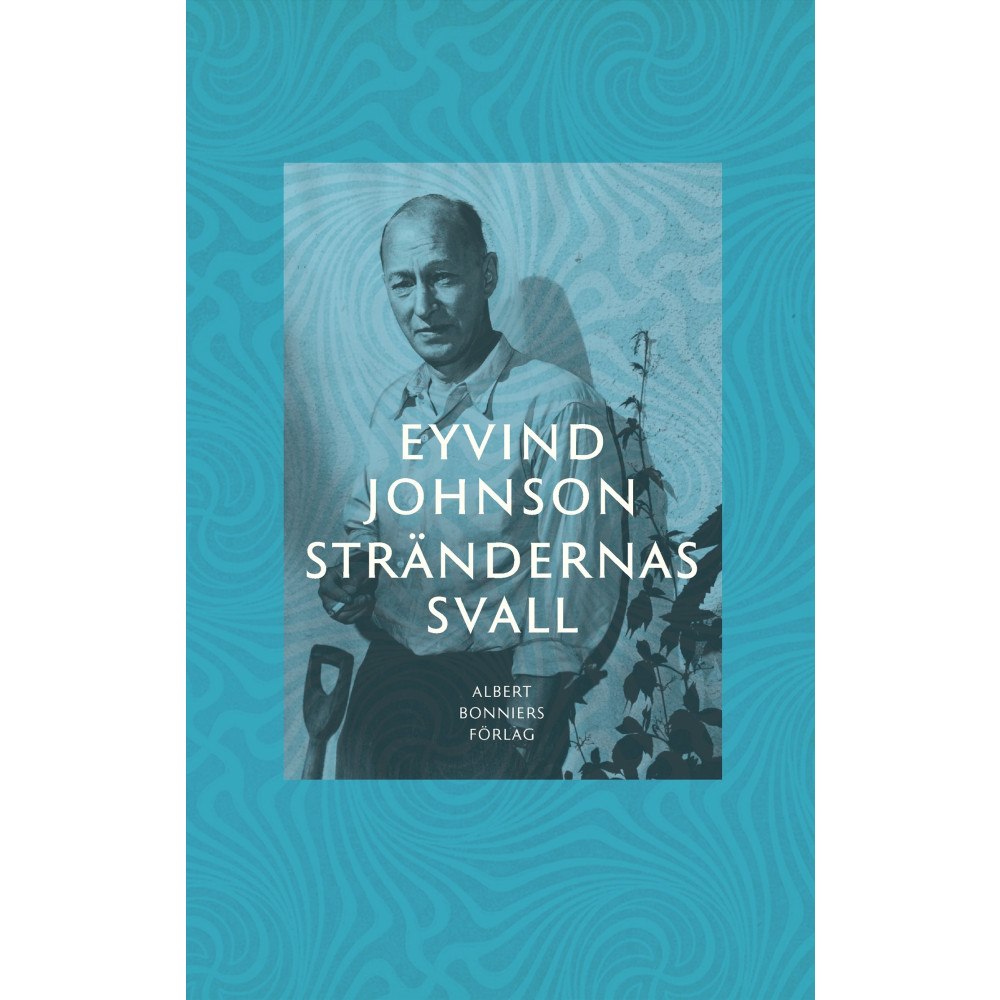 Eyvind Johnson Strändernas svall (inbunden)