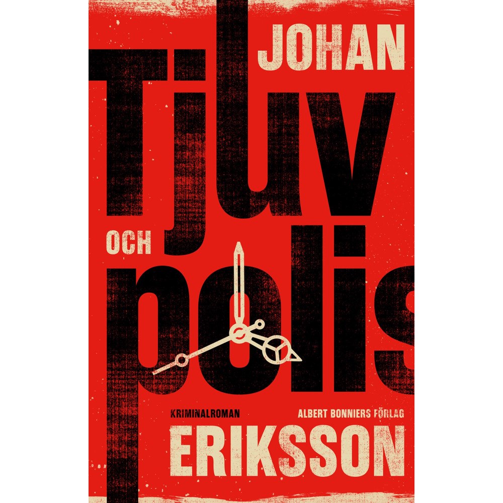Johan Eriksson Tjuv och polis (inbunden)