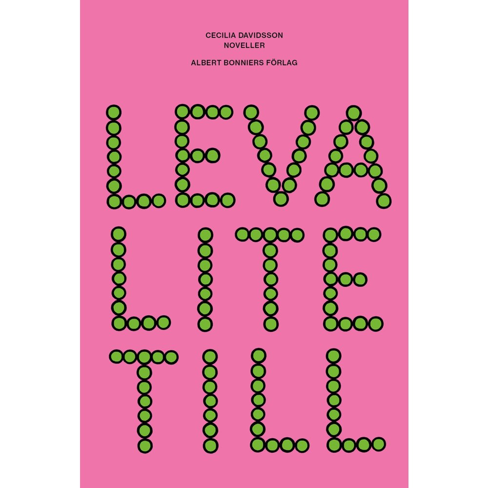 Cecilia Davidsson Leva lite till (inbunden)