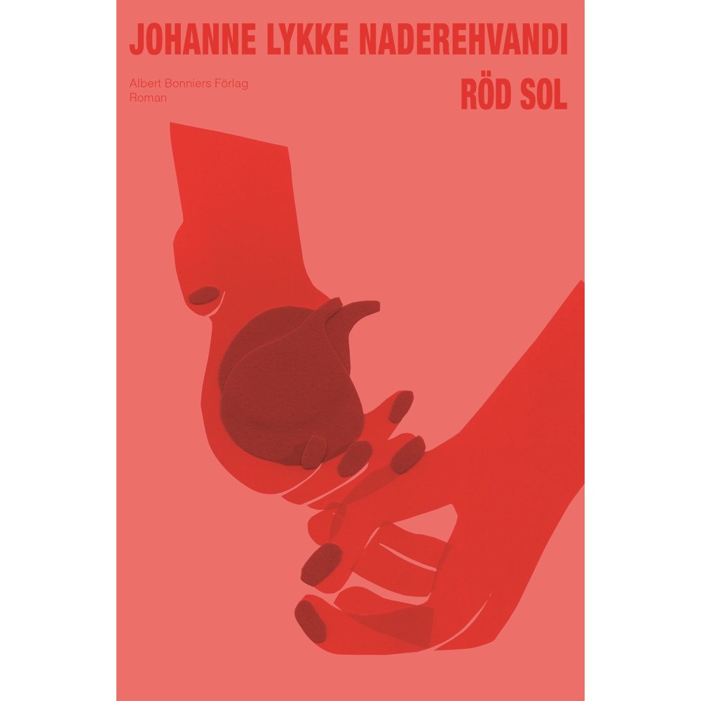 Johanne Lykke Naderehvandi Röd sol (inbunden)