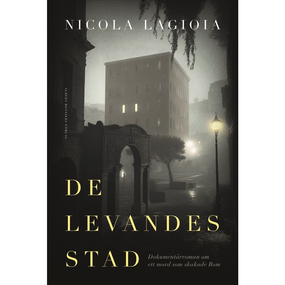 Nicola Lagioia De levandes stad (inbunden)