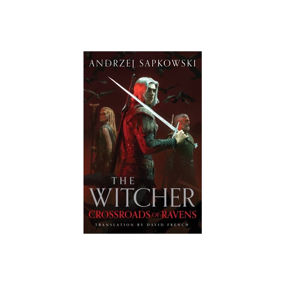 Andrzej Sapkowski Crossroads of Ravens (häftad, eng)