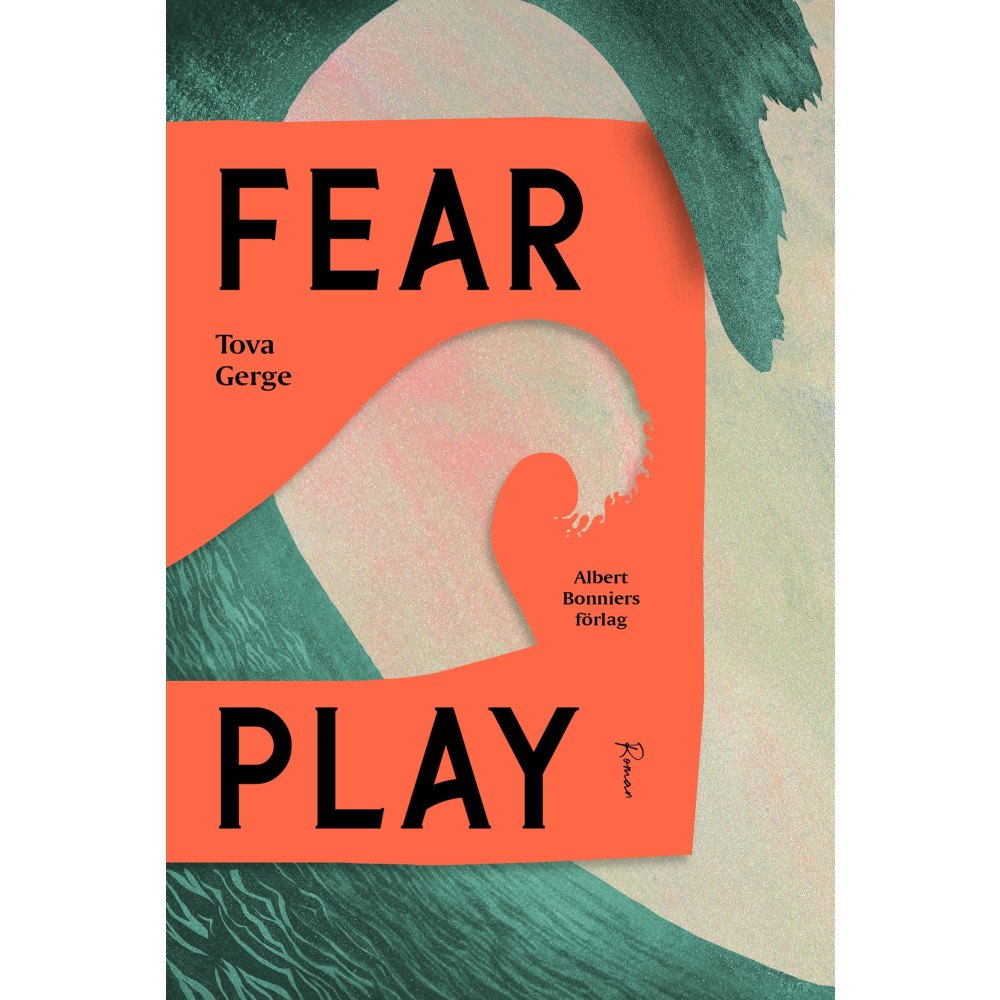 Tova Gerge Fearplay (inbunden)