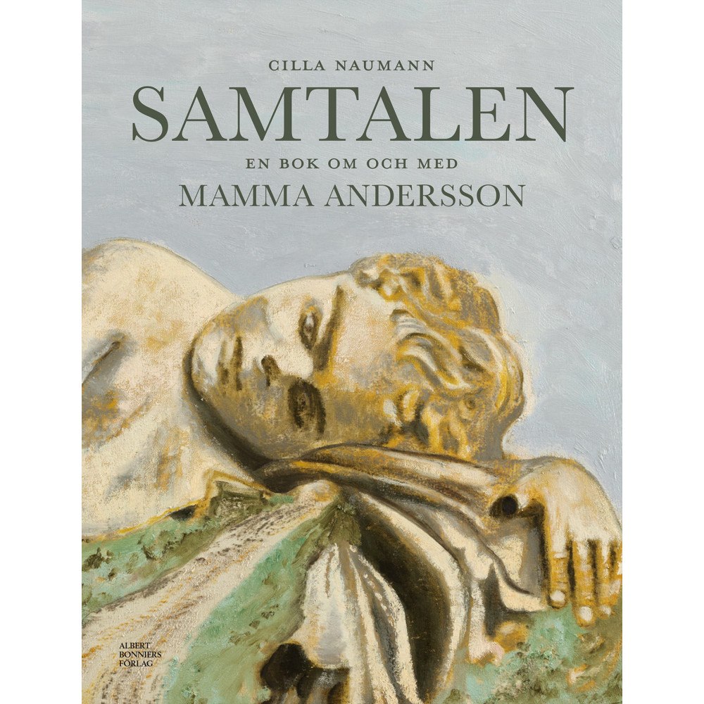 Cilla Naumann Samtalen : en bok om och med Mamma Andersson (inbunden)