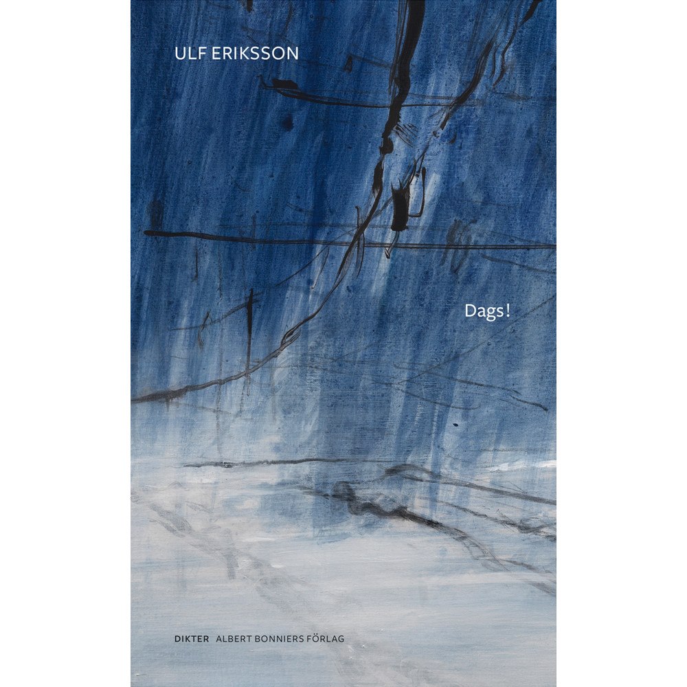 Ulf Eriksson Dags! (inbunden)