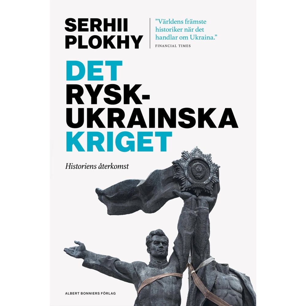 Serhii Plokhy Det rysk-ukrainska kriget : historiens återkomst (inbunden)